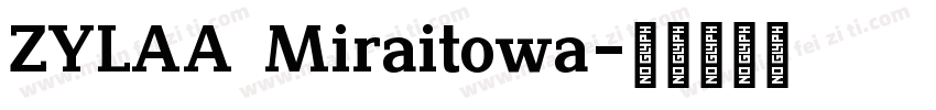 ZYLAA Miraitowa字体转换